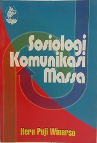 Image of Sosiologi Komunikasi Massa